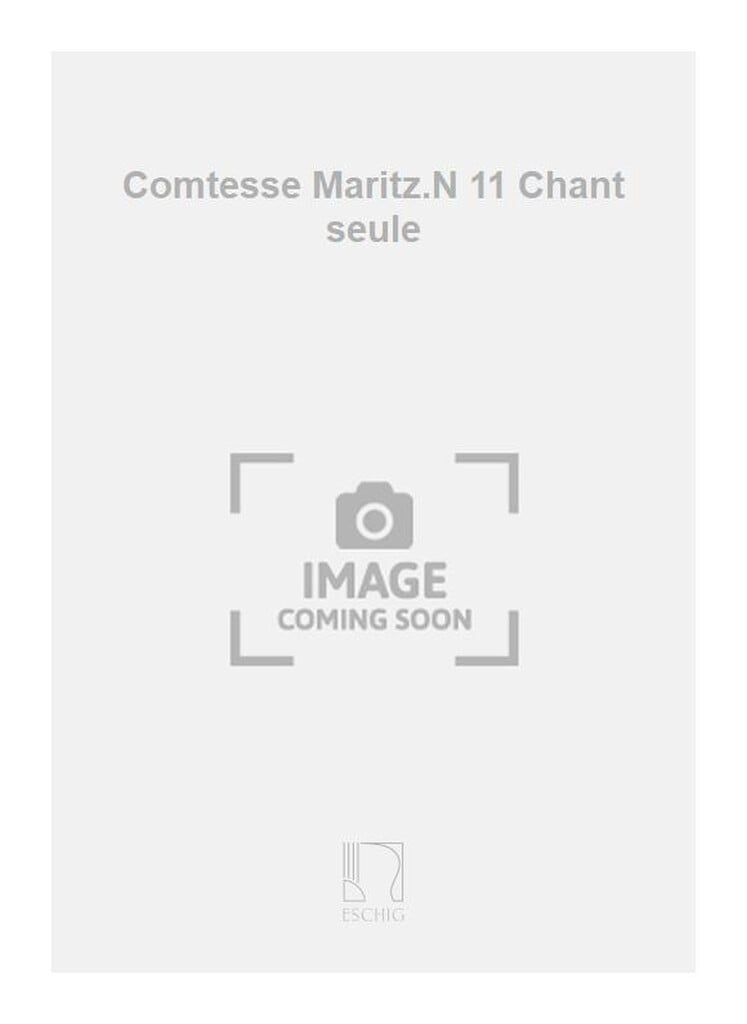 Comtesse Maritz.N 11 Chant seule